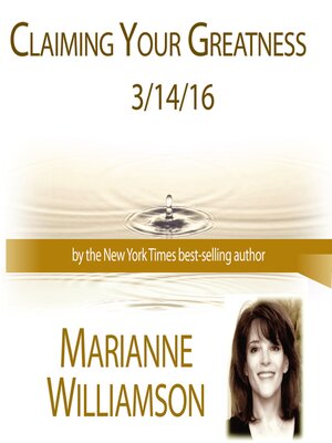 cover image of Claiming Your Greatness with Marianne Williamson